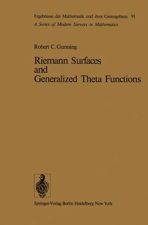 Riemann Surfaces and Generalized Theta Functions de Robert C. Gunning