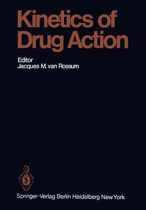 Kinetics of Drug Action de J. M. van Rossum