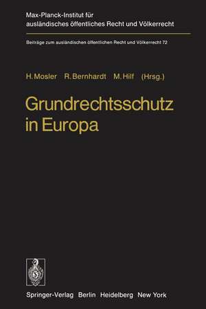 Grundrechtsschutz in Europa: Europäische Menschenrechts-Konvention und Europäische Gemeinschaften de H. Mosler