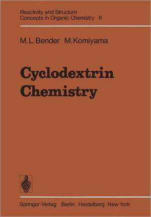 Cyclodextrin Chemistry de M. L. Bender