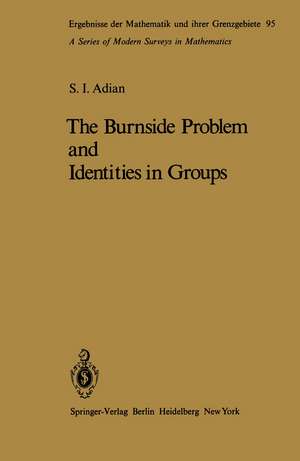 The Burnside Problem and Identities in Groups de Sergej I. Adian