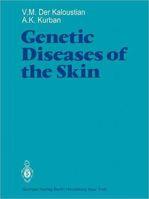 Genetic Diseases of the Skin de V. M. Der Kaloustian