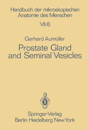 Prostate Gland and Seminal Vesicles de G Aumüller