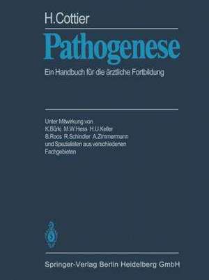 Pathogenese: Ein Handbuch für die ärztliche Fortbildung Band 1/2 de K. Bürki