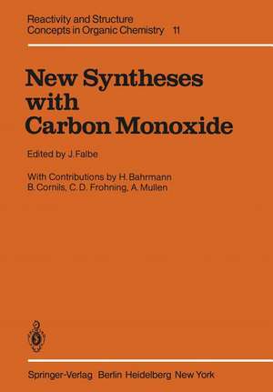 New Syntheses with Carbon Monoxide de J. Falbe