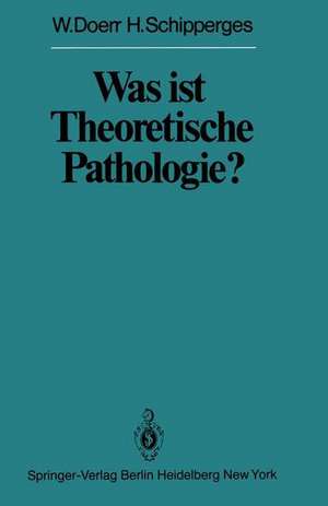 Was ist Theoretische Pathologie? de W. Doerr