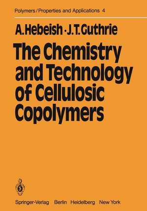 The Chemistry and Technology of Cellulosic Copolymers de A. Hebeish