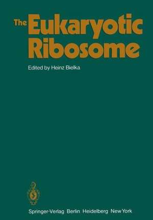 The Eukaryotic Ribosome de H. Bielka