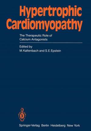 Hypertrophic Cardiomyopathy: The Therapeutic Role of Calcium Antagonists de M. Kaltenbach