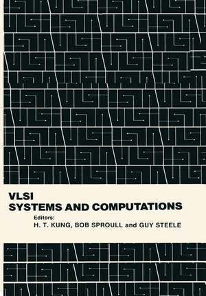 VLSI Systems and Computations de H. T. Kung