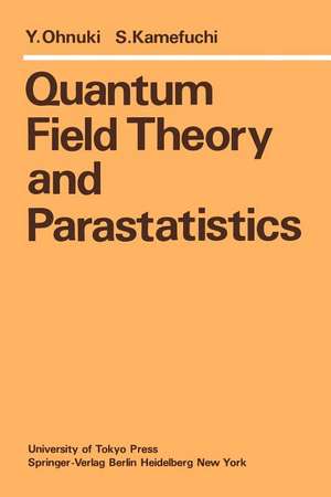 Quantum Field Theory and Parastatistics de Y. Ohnuki