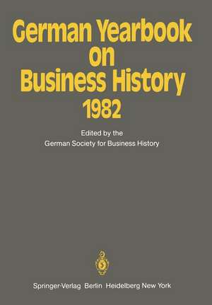 German Yearbook on Business History 1982 de W. Engels