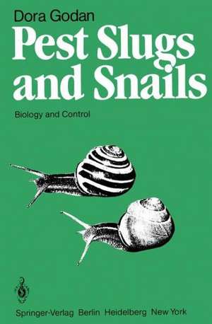 Pest Slugs and Snails: Biology and Control de D. Godan