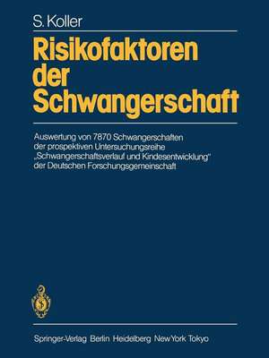 Risikofaktoren der Schwangerschaft: Auswertung von 7870 Schwangerschaften der prospektiven Untersuchungsreihe „Schwangerschaftsverlauf und Kindesentwicklung“ der Deutschen Forschungsgemeinschaft de K. H. Degenhardt