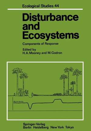 Disturbance and Ecosystems: Components of Response de H. A. Mooney