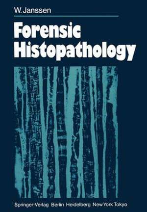 Forensic Histopathology de S. Forster