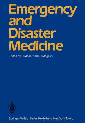 Emergency and Disaster Medicine: Proceedings of the Third World Congress Rome, May 24–27, 1983 de C. Manni