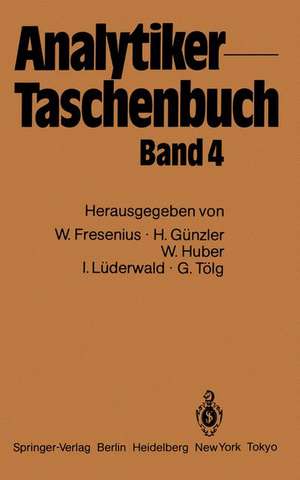 Analytiker-Taschenbuch: Band 4 de Wilhelm Fresenius