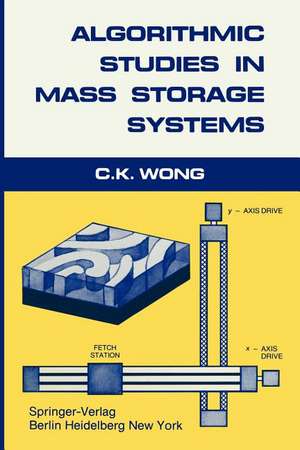 Algorithmic Studies in Mass Storage Systems de C.K. Wong