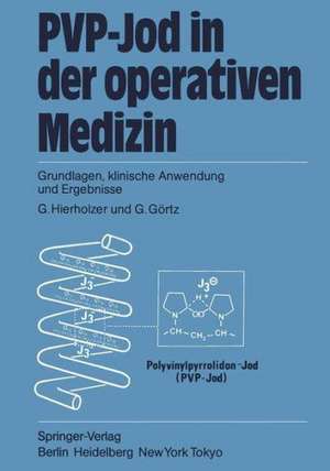 PVP-Jod in der operativen Medizin: Grundlagen, klinische Anwendung und Ergebnisse de G. Hierholzer