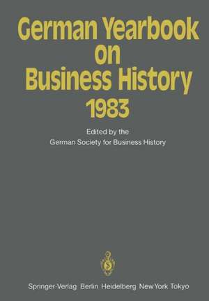 German Yearbook on Business History 1983 de W. Engels