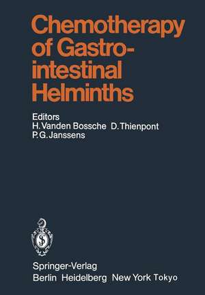 Chemotherapy of Gastrointestinal Helminths de H. Van Den Bossche