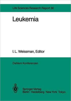 Leukemia: Report of the Dahlem Workshop on Leukemia Berlin 1983, November 13–18 de D. Baltimore