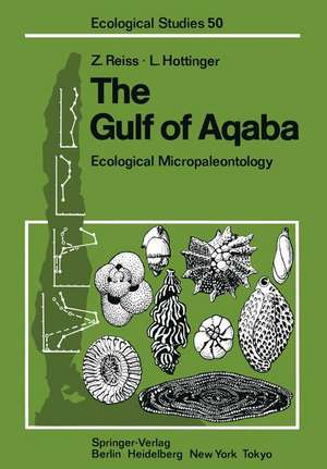 The Gulf of Aqaba: Ecological Micropaleontology de Zeev Reiss