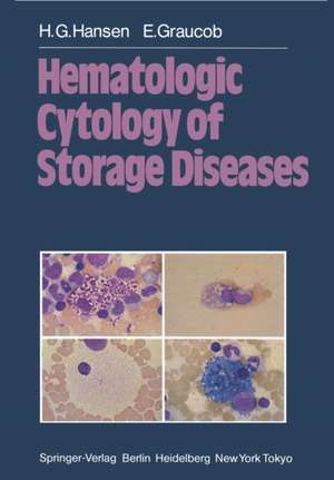 Hematologic Cytology of Storage Diseases de H. G. Hansen