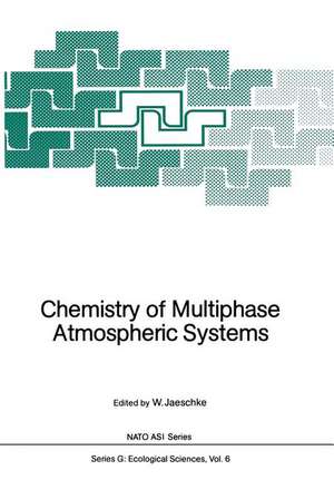 Chemistry of Multiphase Atmospheric Systems de Wolfgang Jaeschke