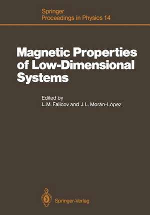 Magnetic Properties of Low-Dimensional Systems: Proceedings of an International Workshop Taxco, Mexico, January 6–9, 1986 de Leopoldo M. Falicov