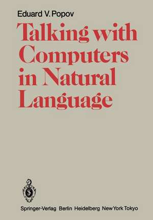 Talking with Computers in Natural Language de Tomasz R. Werner