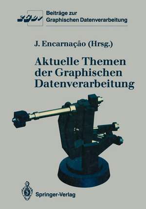 Aktuelle Themen der Graphischen Datenverarbeitung de Jose L. Encarnacao