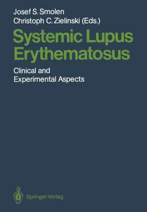 Systemic Lupus Erythematosus: Clinical and Experimental Aspects de Josef S. Smolen