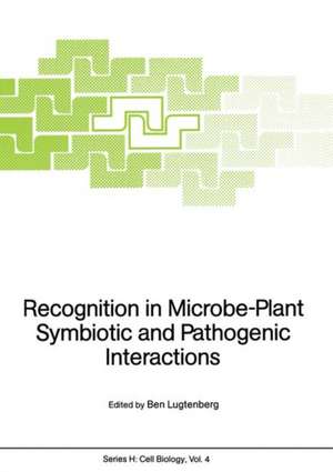 Recognition in Microbe-Plant Symbiotic and Pathogenic Interactions de Ben Lugtenberg