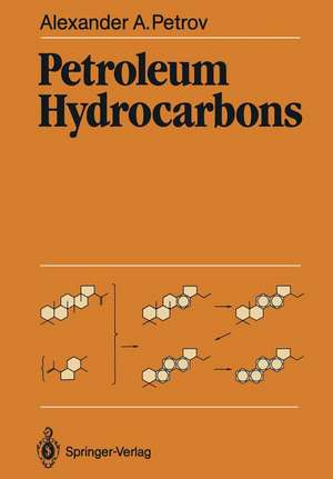 Petroleum Hydrocarbons de Alexander A. Petrov