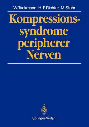 Kompressionssyndrome peripherer Nerven de Wolfgang Tackmann