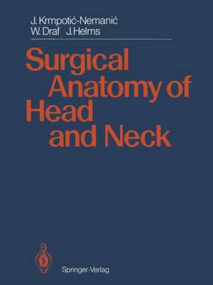 Surgical Anatomy of Head and Neck de Jelena Krmpotic-Nemanic