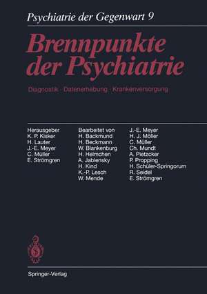 Psychiatrie der Gegenwart: Brennpunkte der Psychiatrie. Diagnostik, Datenerhebung, Krankenversorgung de H. Backmund