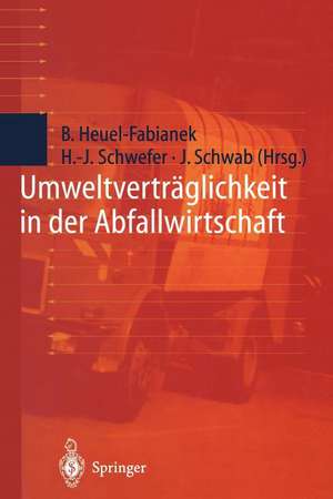 Umweltverträglichkeit in der Abfallwirtschaft de Burkhard Heuel-Fabianek