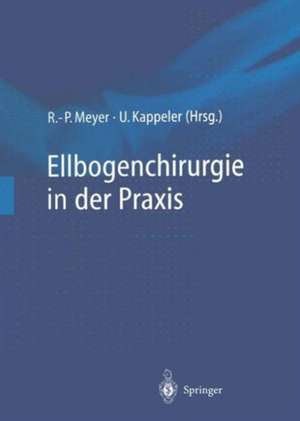 Ellbogenchirurgie in der Praxis de Rainer-Peter Meyer