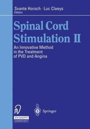 Spinal Cord Stimulation II: An Innovative Method in the Treatment of PVD and Angina de S. Horsch