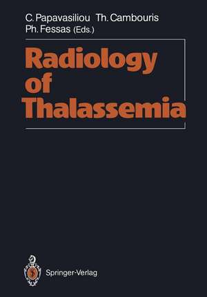 Radiology of Thalassemia de Constantin Papavasiliou