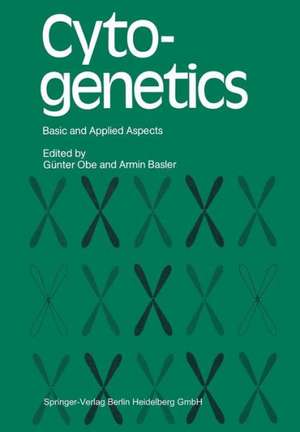 Cytogenetics: Basic and Applied Aspects de Günter Obe