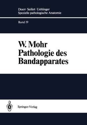 Pathologie des Bandapparates: Sehnen · Sehnenscheiden · Faszien · Schleimbeutel de W. Mohr