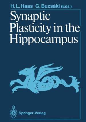 Synaptic Plasticity in the Hippocampus de Helmut L. Haas