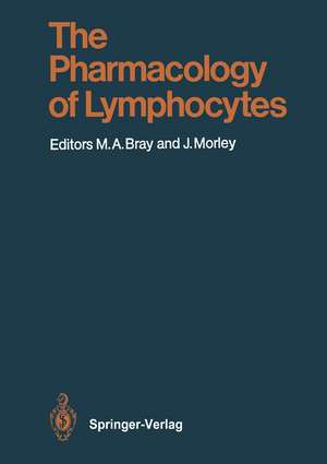 The Pharmacology of Lymphocytes de Michael A. Bray