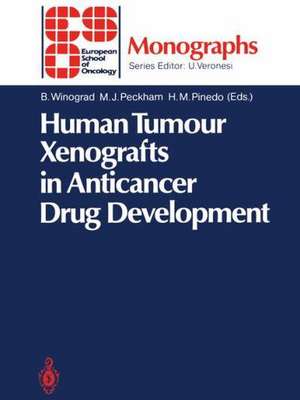 Human Tumour Xenografts in Anticancer Drug Development de Benjamin Winograd