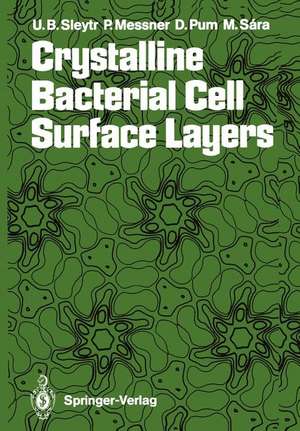 Crystalline Bacterial Cell Surface Layers de Uwe B. Sleytr