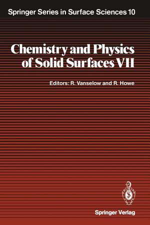 Chemistry and Physics of Solid Surfaces VII de Ralf Vanselow